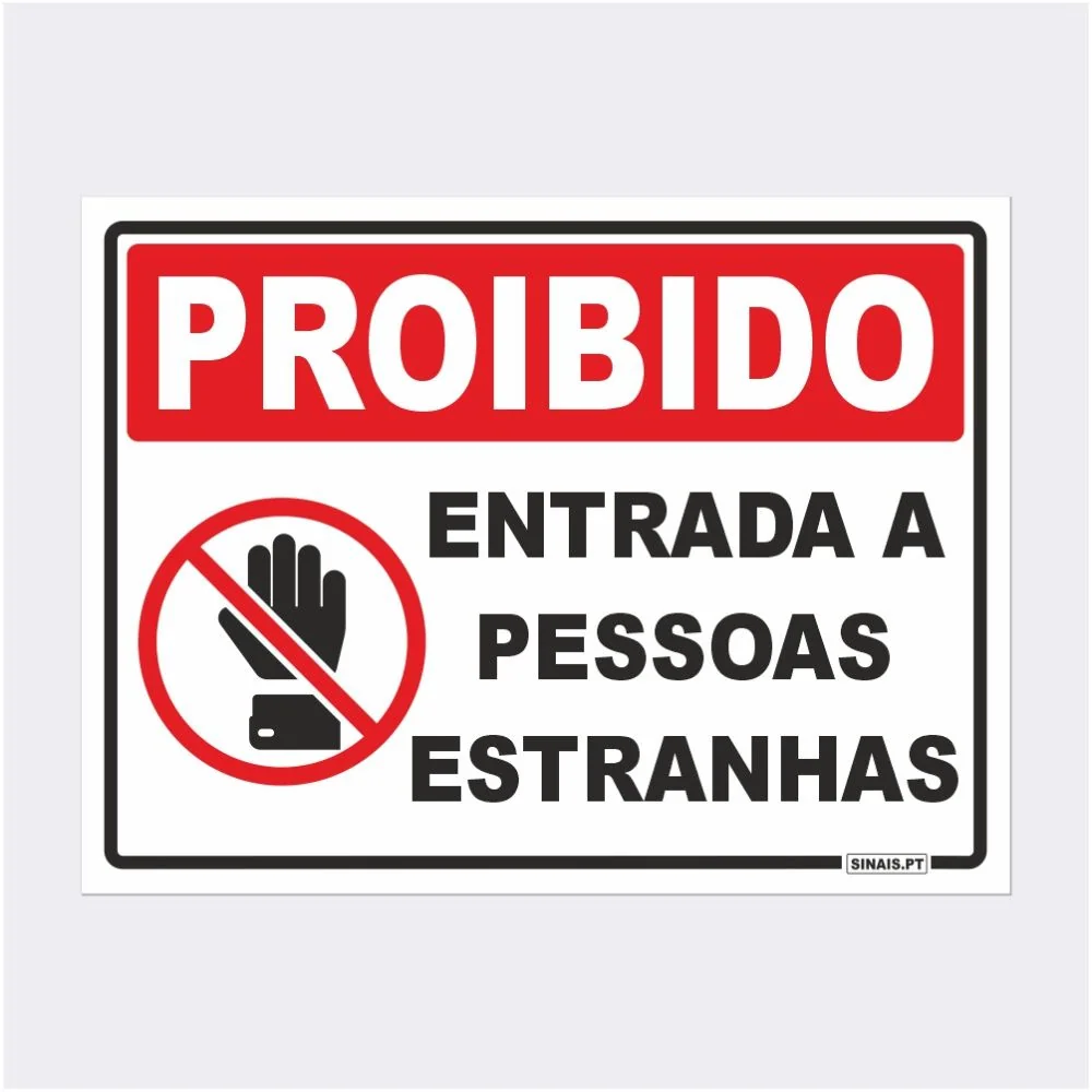 Sinal Entrada Proibida a Pessoas Estranhas