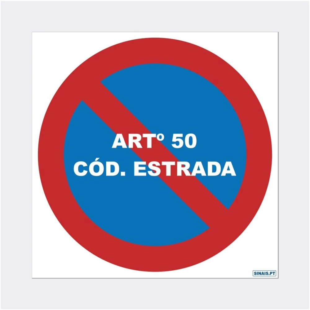 Sinal Proibido Estacionar – Artigo 50